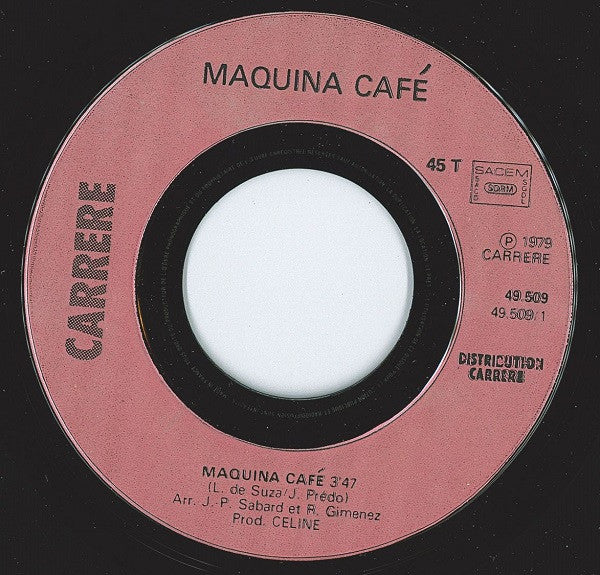 José Da Silva (3) : Maquina Café (7", Single)