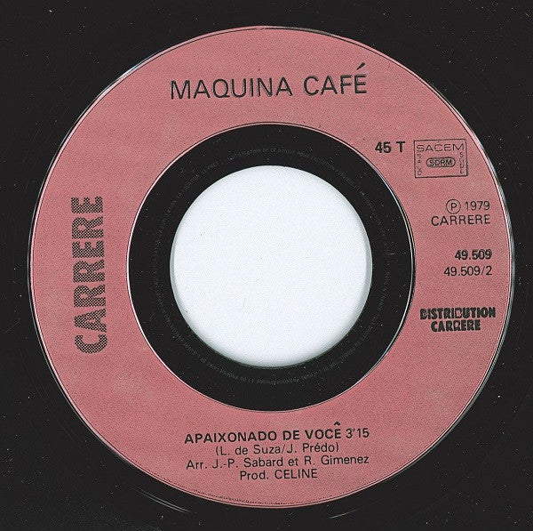 José Da Silva (3) : Maquina Café (7", Single)