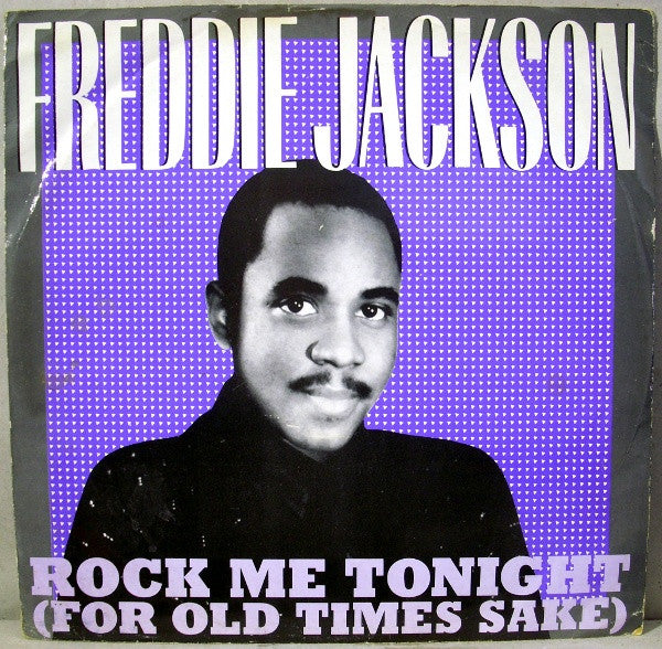 Freddie Jackson : Rock Me Tonight (For Old Times Sake) (12")