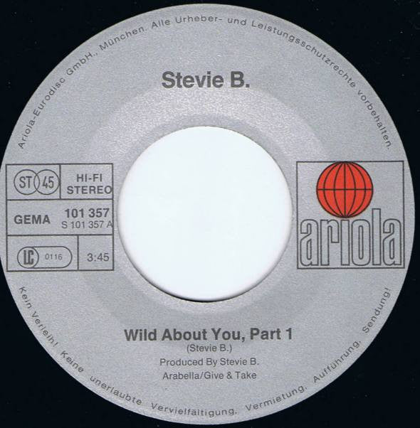 Stevie B. : Wild About You (Part 1 & 2) (7", Single)