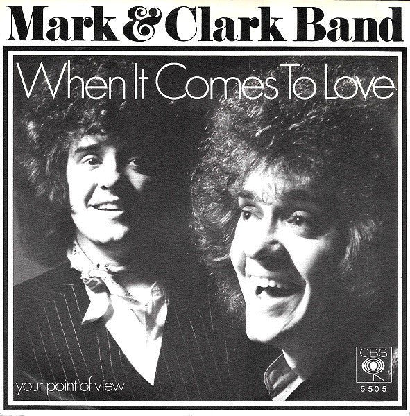 The Mark & Clark Band : When It Comes To Love (7", Single)