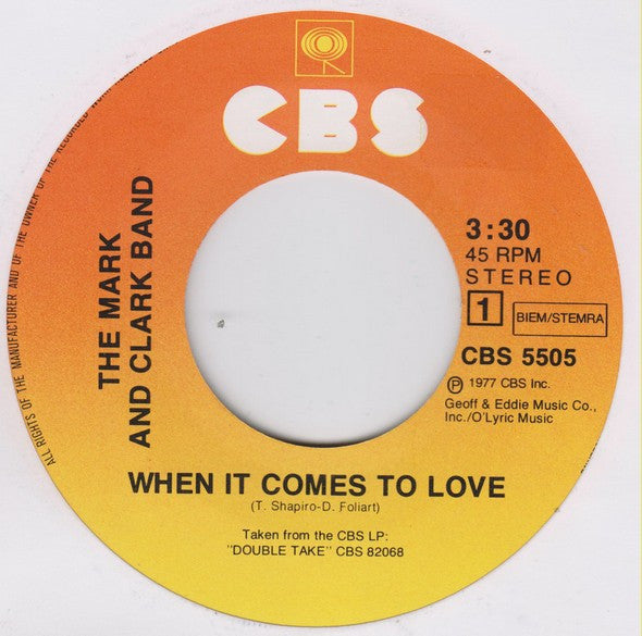 The Mark & Clark Band : When It Comes To Love (7", Single)