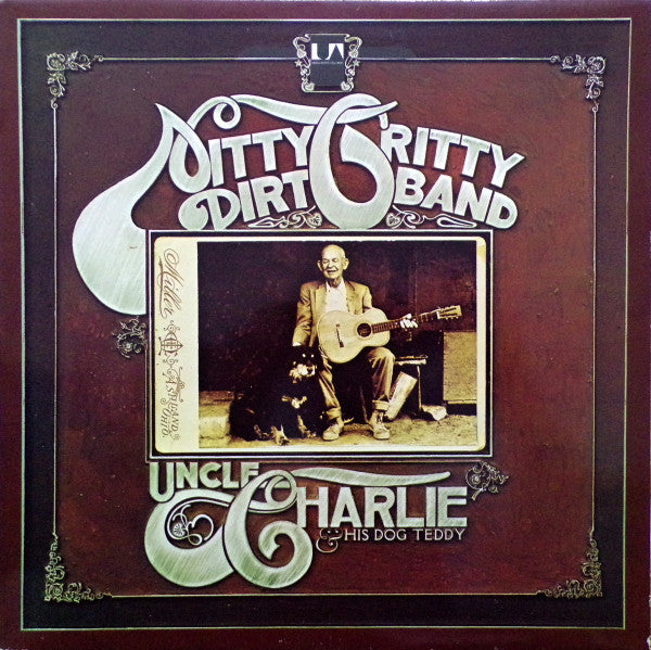 Nitty Gritty Dirt Band : Uncle Charlie & His Dog Teddy (LP, Album, RE)