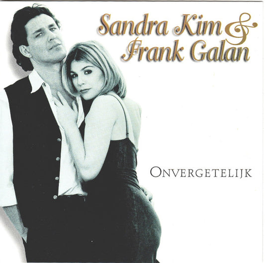 Sandra Kim & Frank Galan : Onvergetelijk (CD, Album)