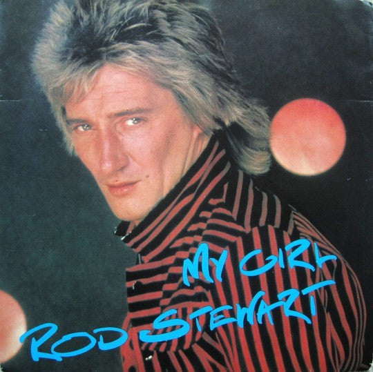 Rod Stewart : My Girl (7", Single)