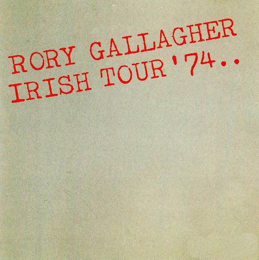Rory Gallagher : Irish Tour '74 (CD, Album, RE)