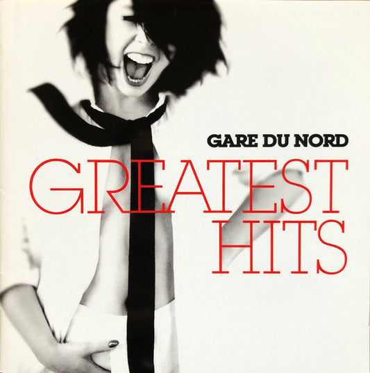 Gare Du Nord : Greatest Hits (CD, Comp)