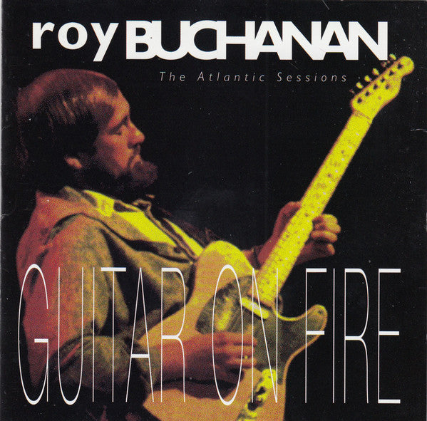 Roy Buchanan : Guitar On Fire - The Atlantic Sessions (CD, Comp, RM)