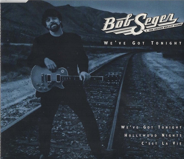 Bob Seger And The Silver Bullet Band : We've Got Tonight (CD, Single)