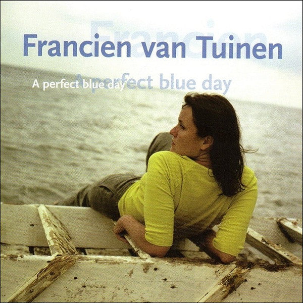 Francien van Tuinen : A Perfect Blue Day (CD, Album)