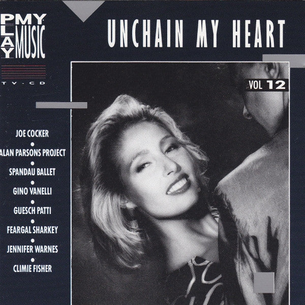 Various : Play My Music Vol 12 - Unchain My Heart (CD, Comp)