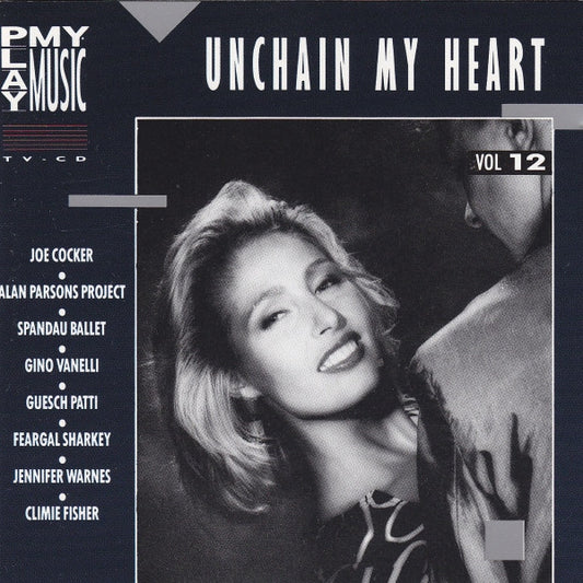 Various : Play My Music Vol 12 - Unchain My Heart (CD, Comp)
