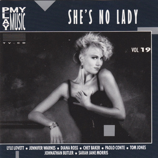 Various : Play My Music Vol 19 - She's No Lady (CD, Comp)