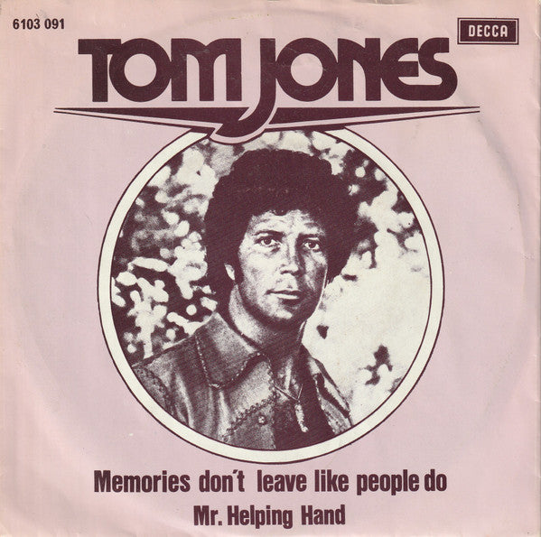 Tom Jones : Memories Don't Leave Like People Do (7", Single)