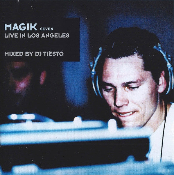 DJ Tiësto : Magik Seven: Live In Los Angeles (CD, Comp, Mixed)