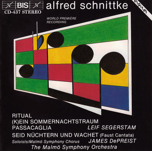 Alfred Schnittke / Malmö Symphony Orchestra, Leif Segerstam, James DePreist : Ritual / (K)ein Sommernachtstraum / Passacaglia / Seid Nüchtern Und Wachet (Faust Cantata) (CD, Album)