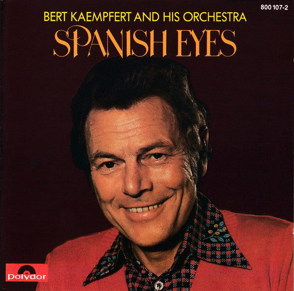 Bert Kaempfert & His Orchestra : Spanish Eyes (CD, Comp)