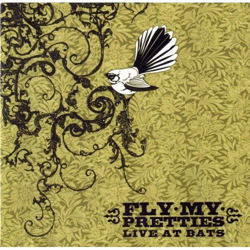Fly My Pretties : Live At Bats (CD, Album)