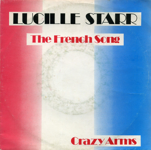 Lucille Starr : The French Song / Crazy Arms (7", Single, RE)