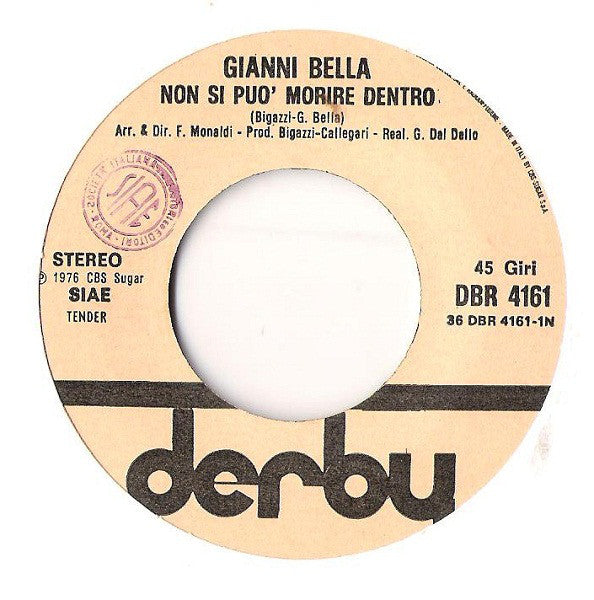 Gianni Bella : Non Si Può Morire Dentro (7")