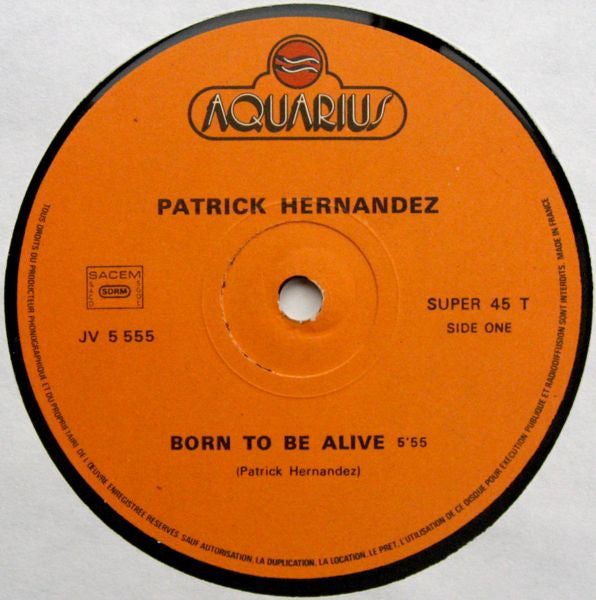 Patrick Hernandez : Born To Be Alive (12")