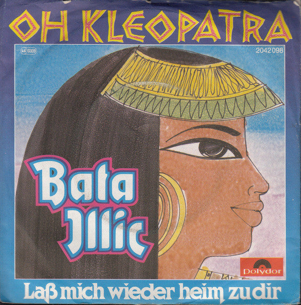 Bata Illic : Oh Kleopatra (7", Single)