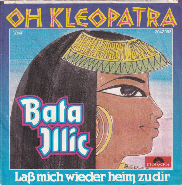 Bata Illic : Oh Kleopatra (7", Single)