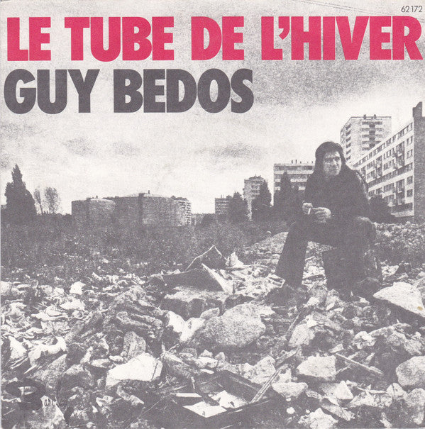 Guy Bedos : Le Tube De L'hiver  (7", Single)