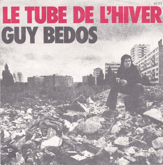 Guy Bedos : Le Tube De L'hiver  (7", Single)
