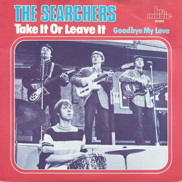 The Searchers : Take It Or Leave It (7", Single)