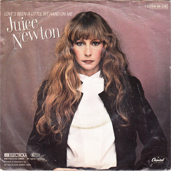 Juice Newton : Love's Been A Little Bit Hard On Me (7", Single)