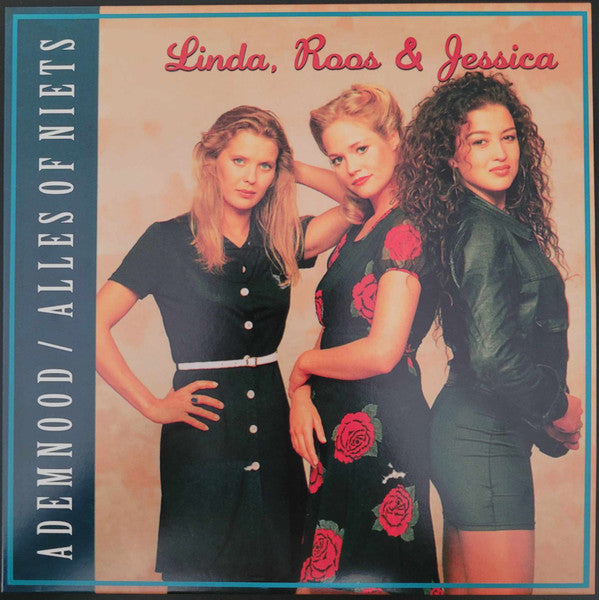 Linda, Roos & Jessica : Ademnood / Alles Of Niets (7", RSD, Single, Red)