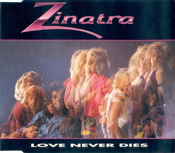 Zinatra : Love Never Dies (CD, Single)