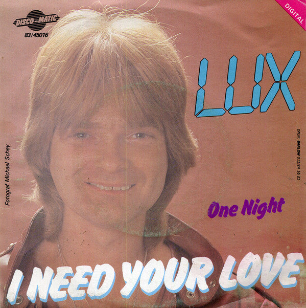 Lux (12) : I Need Your Love (7", Single)