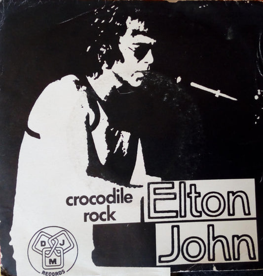 Elton John : Crocodile Rock (7", Single)