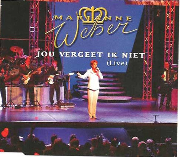 Marianne Weber : Jou Vergeet Ik Niet (Live) (CD, Maxi)