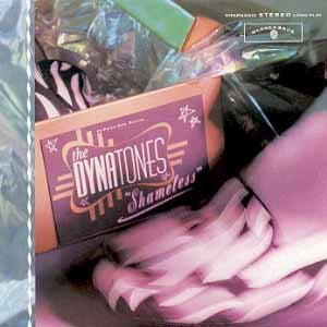 The Dynatones (2) : Shameless (CD, Album)