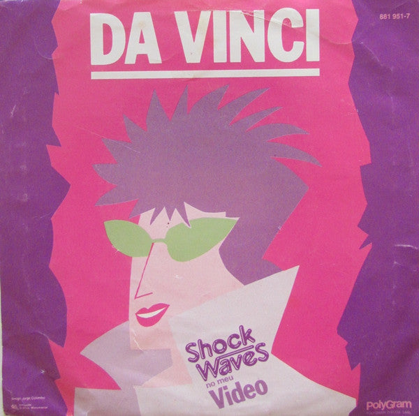 Da Vinci (3) : Shock Waves No Meu Video (7", Single)