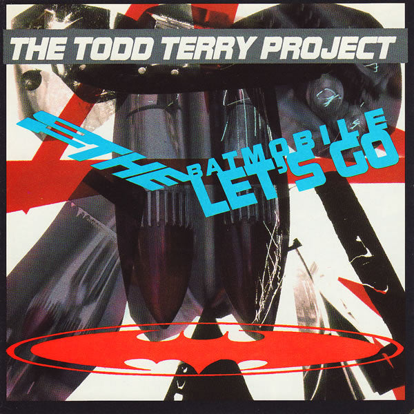 The Todd Terry Project : To The Batmobile Let's Go (CD, Album)