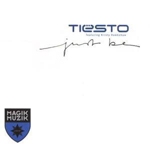 DJ Tiësto Featuring Kirsty Hawkshaw : Just Be (CD, Single)