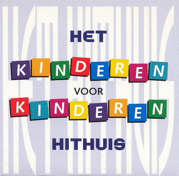 Kinderen voor Kinderen : Het Hithuis (CD, Single)