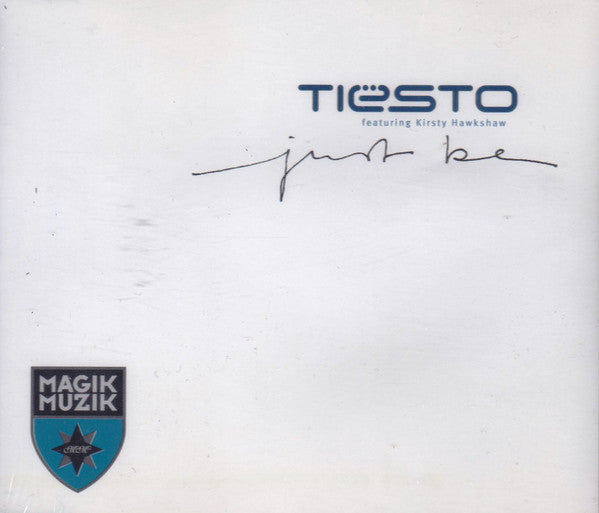 DJ Tiësto featuring Kirsty Hawkshaw : Just Be (CD, Maxi)