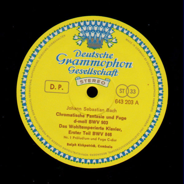 Johann Sebastian Bach – Ralph Kirkpatrick : Chromatische Fantasie & Fuge d-moll BWV 903 / Präludium & Fuge Nr. 1 BWV 846 / Italienisches Konzert F-dur BWV 971 (LP, Comp)