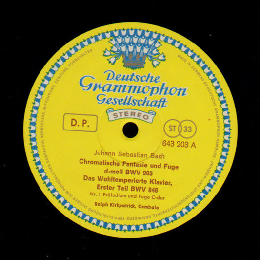 Johann Sebastian Bach – Ralph Kirkpatrick : Chromatische Fantasie & Fuge d-moll BWV 903 / Präludium & Fuge Nr. 1 BWV 846 / Italienisches Konzert F-dur BWV 971 (LP, Comp)