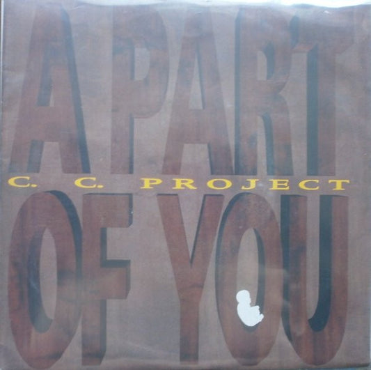 C.C. Project : A Part Of You (7", Single)