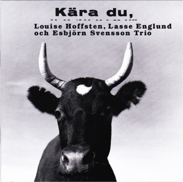 Louise Hoffsten, Lasse Englund Och E.S.T. : Kära Du, (CD, Album)