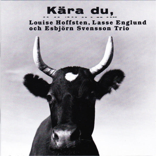 Louise Hoffsten, Lasse Englund Och E.S.T. : Kära Du, (CD, Album)