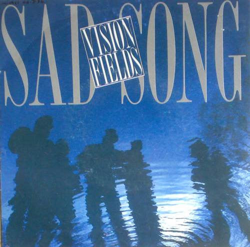 Vision Fields : Sad Song (7", Single)