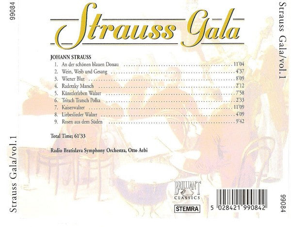 Johann Strauss Jr. / Slovak Radio Symphony Orchestra, Otto Aebi : Strauss Gala  - An Der Schönen Blauen Donau / Wein, Weib Und Gesang / Wiener Blut (CD, Album)