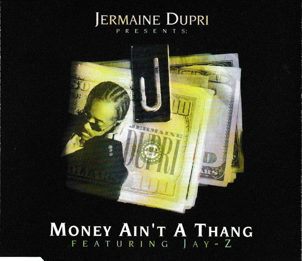 Jermaine Dupri Featuring Jay-Z : Money Ain't A Thang (CD, Single, Promo)